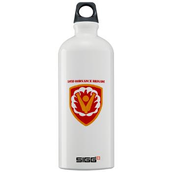 59OB - M01 - 03 - SSI - 59th Ordnance Brigad with Text - Sigg Water Bottle 1.0L - Click Image to Close