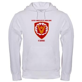 59OBC - A01 - 03 - SSI - 59th Ordnance Brigade - Cadre with Text - Hooded Sweatshirt - Click Image to Close