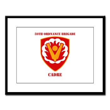 59OBC - M01 - 02 - SSI - 59th Ordnance Brigade - Cadre with Text - Large Framed Print