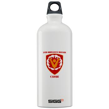 59OBC - M01 - 03 - SSI - 59th Ordnance Brigade - Cadre with Text - Sigg Water Bottle 1.0L