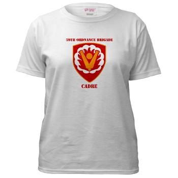 59OBC - A01 - 04 - SSI - 59th Ordnance Brigade - Cadre with Text - Women's T-Shirt
