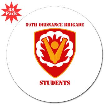 59OBS - M01 - 01 - SSI - 59th Ordnance Brigade - Students with Text - 3" Lapel Sticker (48 pk)