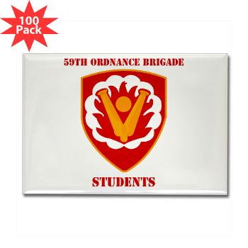 59OBS - M01 - 01 - SSI - 59th Ordnance Brigade - Students with Text - Rectangle Magnet (100 pack)