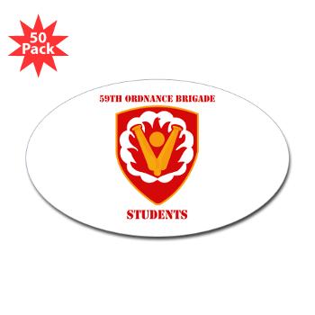 59OBS - M01 - 01 - SSI - 59th Ordnance Brigade - Students with Text - Sticker (Oval 50 pk) - Click Image to Close