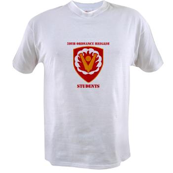 59OBS - A01 - 04 - SSI - 59th Ordnance Brigade - Students with Text - Value T-Shirt - Click Image to Close