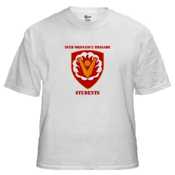 59OBS - A01 - 04 - SSI - 59th Ordnance Brigade - Students with Text - White T-Shirt