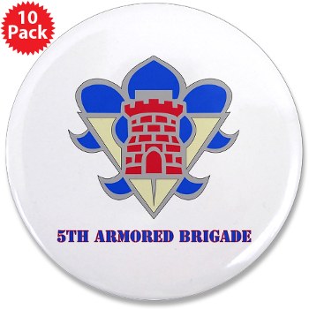 5AB - M01 - 01 - DUI - 5th Armor Brigade with text - 3.5" Button (10 pack) - Click Image to Close