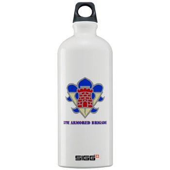 5AB - M01 - 03 - DUI - 5th Armor Brigade with text - Sigg Water Bottle 1.0L - Click Image to Close