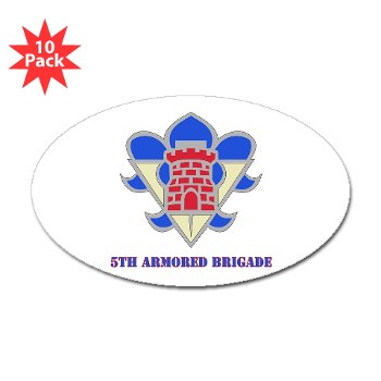 5AB - M01 - 01 - DUI - 5th Armor Brigade with text - Sticker (Oval 10 pk) - Click Image to Close