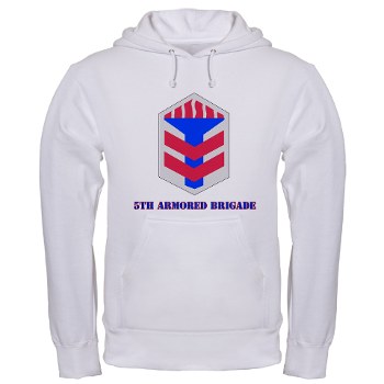 5AB - A01 - 03 - SSI - 5th Armor Brigade with text - Hooded Sweatshirt