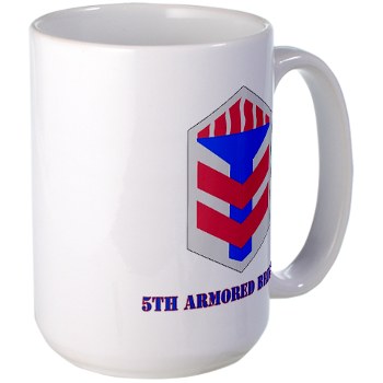 5AB - M01 - 03 - SSI - 5th Armor Brigade with text - Large Mug