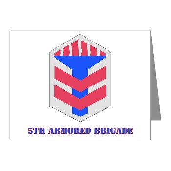 5AB - M01 - 02 - SSI - 5th Armor Brigade with text - Note Cards (Pk of 20) - Click Image to Close