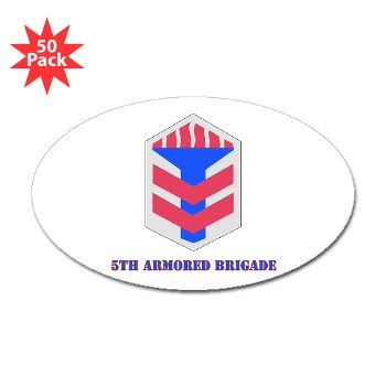 5AB - M01 - 01 - SSI - 5th Armor Brigade with text - Sticker (Oval 50 pk) - Click Image to Close