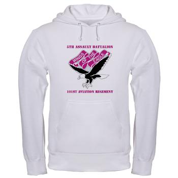 5AB101AR - A01 - 03 - DUI - 5th Aslt Bn - 101st Aviation Regt with text - Hooded Sweatshirt - Click Image to Close