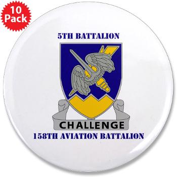 5B158AB - M01 - 01 - DUI - 5th Battalion, 158th Aviation Battalion with Text 3.5" Button (10 pack)
