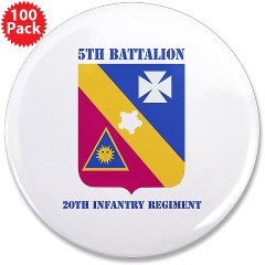 5B20IR - M01 - 01 - DUI - 5th Battalion - 20th Infantry Regiment with text 3.5" Button (100 pack) - Click Image to Close