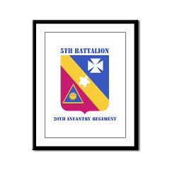 5B20IR - M01 - 02 - DUI - 5th Battalion - 20th Infantry Regiment with text Framed Panel Print - Click Image to Close