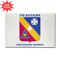 5B20IR - M01 - 01 - DUI - 5th Battalion - 20th Infantry Regiment with text Rectangle Magnet (100 pack)