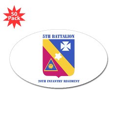 5B20IR - M01 - 01 - DUI - 5th Battalion - 20th Infantry Regiment with text Sticker (Oval 50 pk) - Click Image to Close