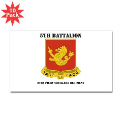 5B25FAR - M01 - 01 - DUI - 5th Bn - 25th Field Artillery Regiment with Text Sticker (Rectangle 10 pk)