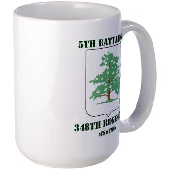 5B348R - M01 - 03 - DUI - 5th Battalion - 348th Regiment with Text - Large Mug