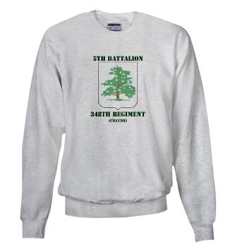 5B348R - A01 - 03 - DUI - 5th Battalion - 348th Regiment with Text - Sweatshirt - Click Image to Close