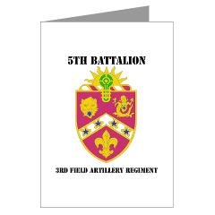 5B3FAR- M01 - 02 - DUI - 5th Bn - 3rd FA Regt - with Text - Greeting Cards (Pk of 10)