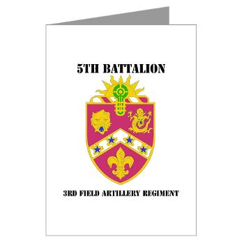 5B3FAR- M01 - 02 - DUI - 5th Bn - 3rd FA Regt - with Text - Greeting Cards (Pk of 20) - Click Image to Close
