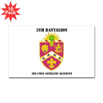 5B3FAR- M01 - 01 - DUI - 5th Bn - 3rd FA Regt - with Text - Sticker (Rectangle 10 pk) - Click Image to Close