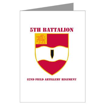 5B82FAR - M01 - 02 - DUI - 5th Bn - 82nd FA Regt with Text - Greeting Cards (Pk of 10)