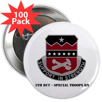 5BCTSTB - M01 - 01 - 5th BCT - Special Troops Bn with Text - 2.25" Button (100 pack)