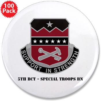5BCTSTB - M01 - 01 - 5th BCT - Special Troops Bn with Text - 3.5" Button (100 pack) - Click Image to Close