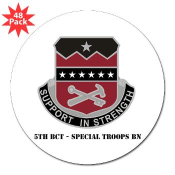 5BCTSTB - M01 - 01 - 5th BCT - Special Troops Bn with Text - 3" Lapel Sticker (48 pk) - Click Image to Close