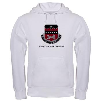5BCTSTB - A01 - 03 - 5th BCT - Special Troops Bn with Text - Hooded Sweatshirt