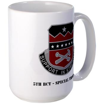 5BCTSTB - M01 - 03 - 5th BCT - Special Troops Bn with Text - Large Mug