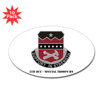 5BCTSTB - M01 - 01 - 5th BCT - Special Troops Bn with Text - Sticker (Oval 10 pk) - Click Image to Close