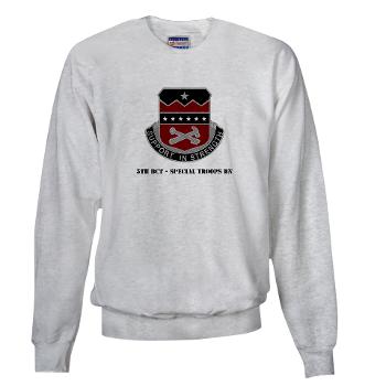 5BCTSTB - A01 - 03 - 5th BCT - Special Troops Bn with Text - Sweatshirt