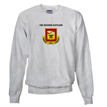 5EB - A01 - 03 - DUI - 5th Engineer Battalion with Text - Sweatshirt