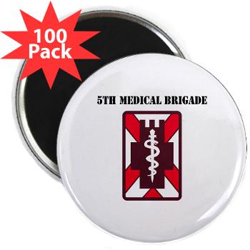 5MB - M01 - 01 - SSI - 5th Medical Brigade with Text - 2.25" Magnet (100 pack)