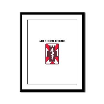 5MB - M01 - 02 - SSI - 5th Medical Brigade with Text - Framed Panel Print