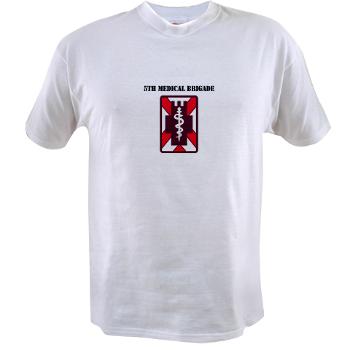 5MB - A01 - 04 - SSI - 5th Medical Brigade with Text - Value T-shirt