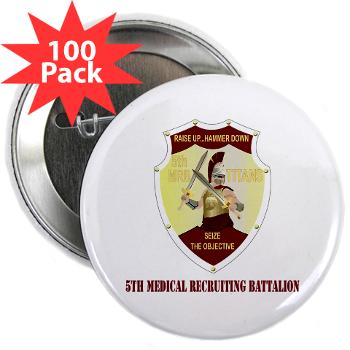 5MRB - M01 - 01 - DUI - 5th Medical Recruiting Bn with text - 2.25" Button (100 pack) - Click Image to Close