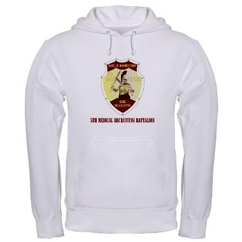 5MRB - A01 - 03 - DUI - 5th Medical Recruiting Bn with text - Hooded Sweatshirt