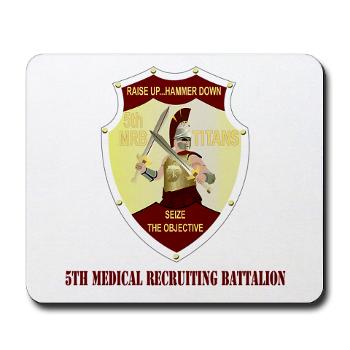 5MRB - M01 - 03 - DUI - 5th Medical Recruiting Bn with text - Mousepad - Click Image to Close