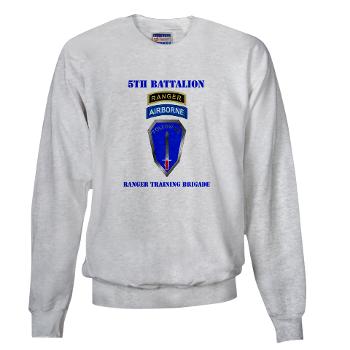 5RTB - A01 - 04 - DUI - 5th Ranger Training Bde with Text - Sweatshirt - Click Image to Close