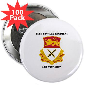 5S15CR - M01 - 01 - DUI - 5th Squadron - 15th Cavalry Regiment with Text - 2.25" Button (100 pack) - Click Image to Close