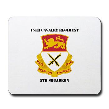 5S15CR - M01 - 03 - DUI - 5th Squadron - 15th Cavalry Regiment with Text - Mousepad