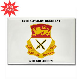 5S15CR - M01 - 01 - DUI - 5th Squadron - 15th Cavalry Regiment with Text - Rectangle Magnet (100 pack)