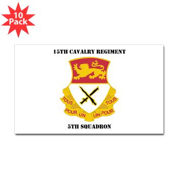 5S15CR - M01 - 01 - DUI - 5th Squadron - 15th Cavalry Regiment with Text - Sticker (Rectangle 10 pk)