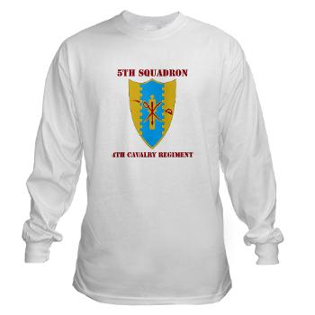5S4CR - A01 - 03 - DUI - 5th Sqdrn - 4th Cavalry Regt with Text - Long Sleeve T-Shirt - Click Image to Close